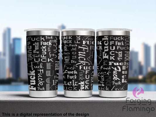 Non-Branded F*ck Cup Laser-Engraved Tumbler